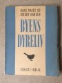 Sikker Hansen, Byens dyreliv